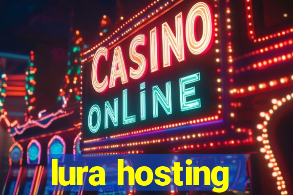 lura hosting